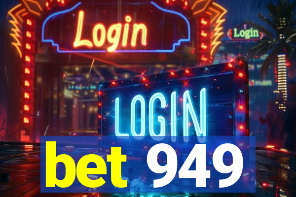 bet 949